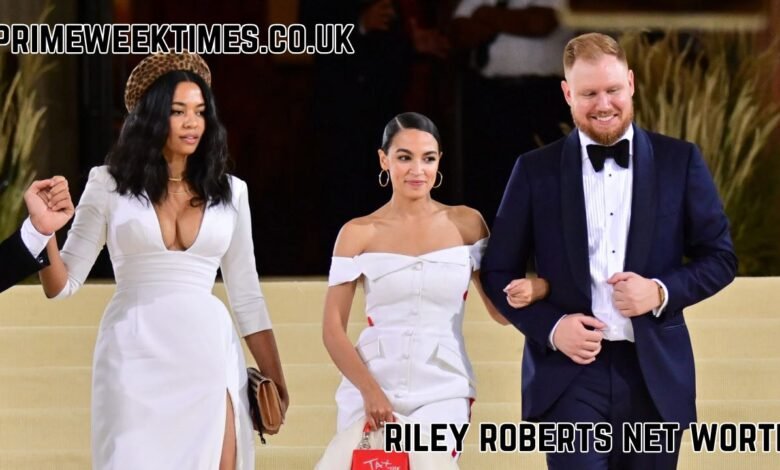 Riley Roberts Net Worth