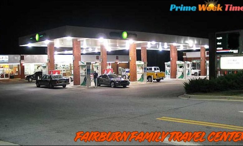Fairburn Family Travel Center