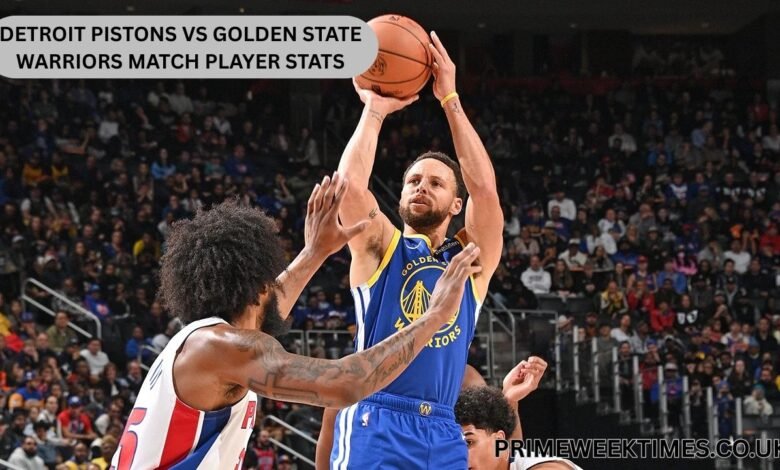 Detroit Pistons vs Golden State Warriors Match Player Stats