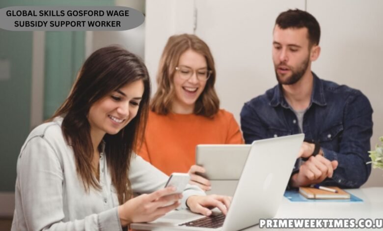 Global Skills Gosford Wage Subsidy Support Worker