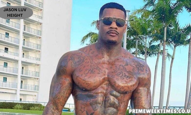 Jason Luv Height