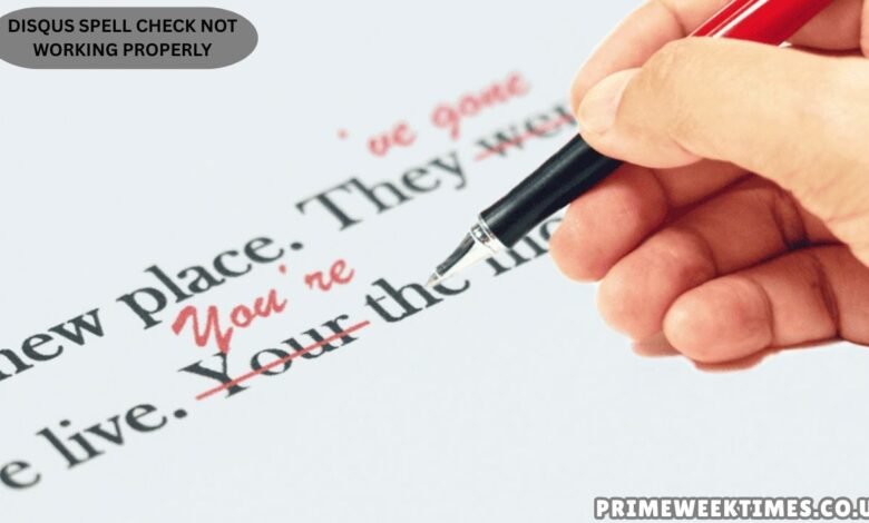 Disqus Spell Check Not Working Properly