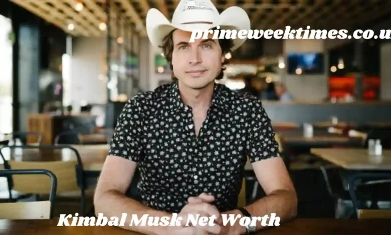 Kimbal Musk Net Worth