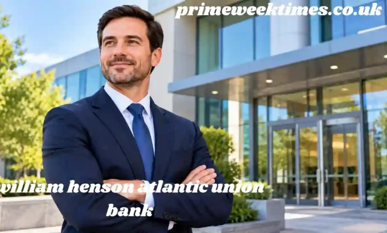 william henson atlantic union bank